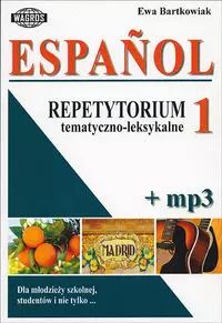 Espanol Repetytorium Tematyczno-Leksykalne 1+ Mp3 Ewa Bartkowiak