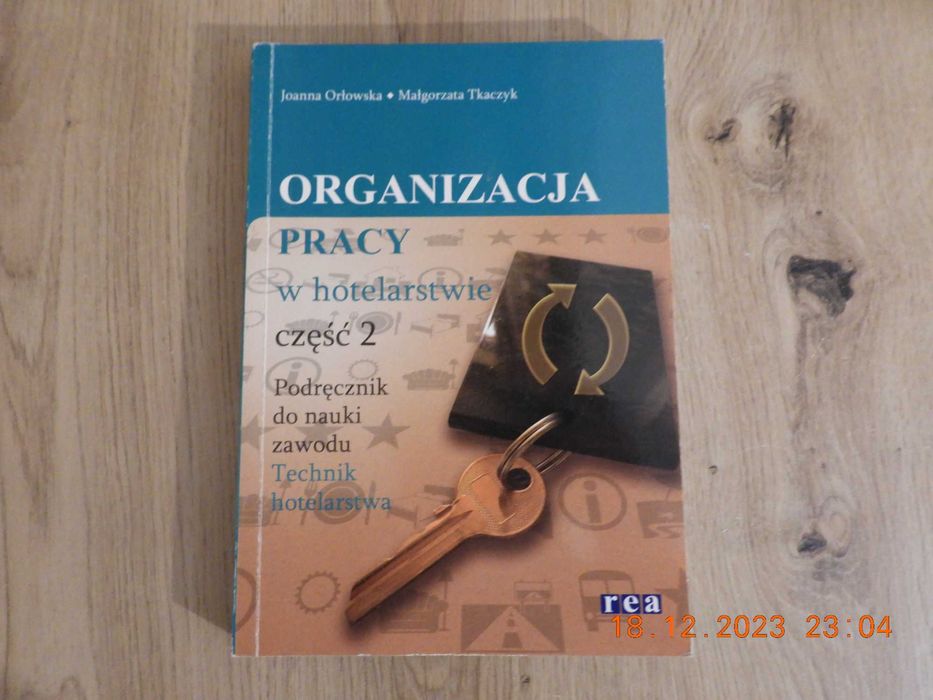 Organizacja pracy w hotelarstwie 2. Joanna Orłowska, M. Tkaczyk