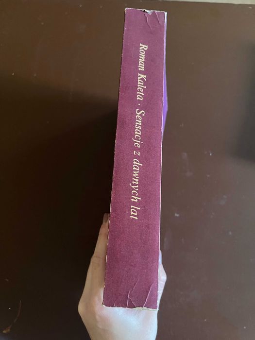 Sensacje z dawnych lat Roman Kaleta