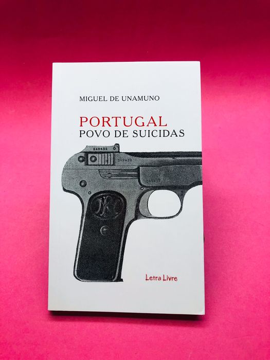 Portugal, Povo de Suicidas - Miguel de Unamuno