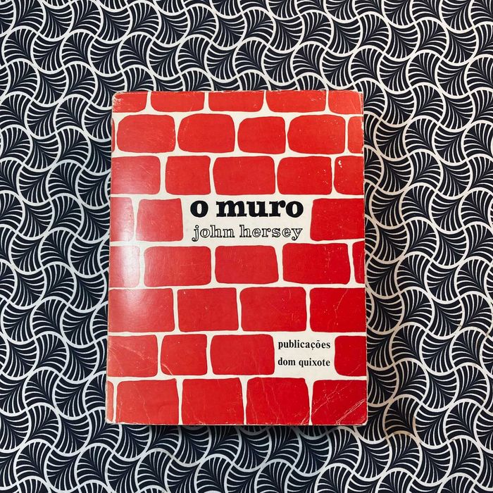 O Muro - John Hersey