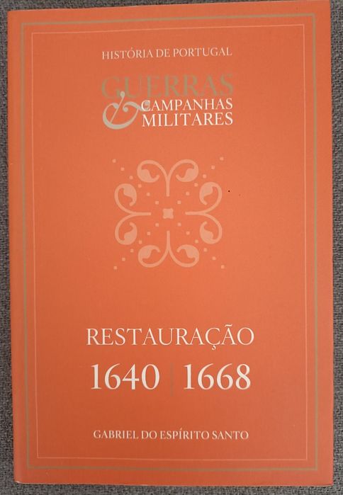 A Perda da Independência de Alcácer-Quibir aos Açores & Restauração