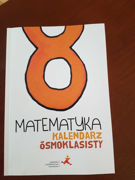 Kalendarz ósmoklasisty matematyka egzamin