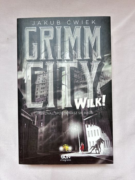 Jakub Ćwiek - Grimm City. Wilk!