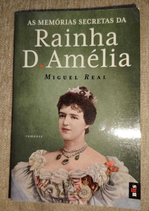 "As Memórias Secretas da Rainha D. Amélia" - Livro de Bolso - Miguel Real - Portes Incluídos