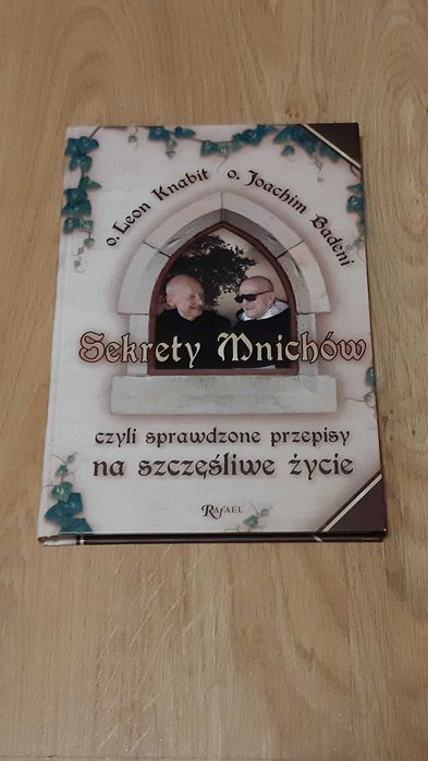 Sekrety Mnichów czyli sprawdzone przepisy na szczęśliwe życie