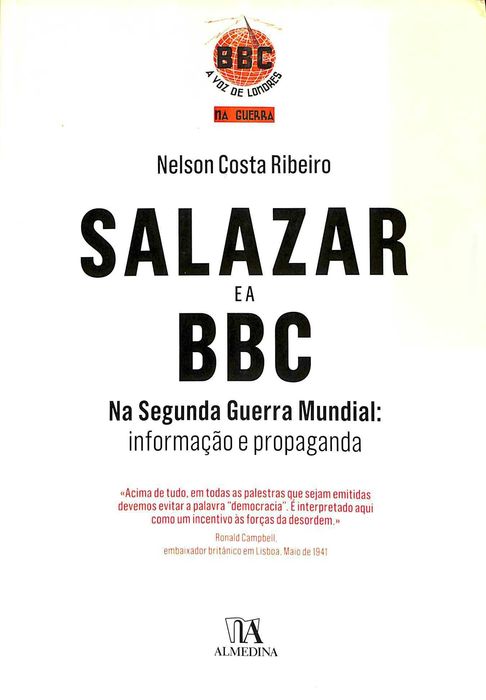 "Salazar e a BBC na II Guerra Mundial: informação e propaganda" de Nelson Costa Ribeiro