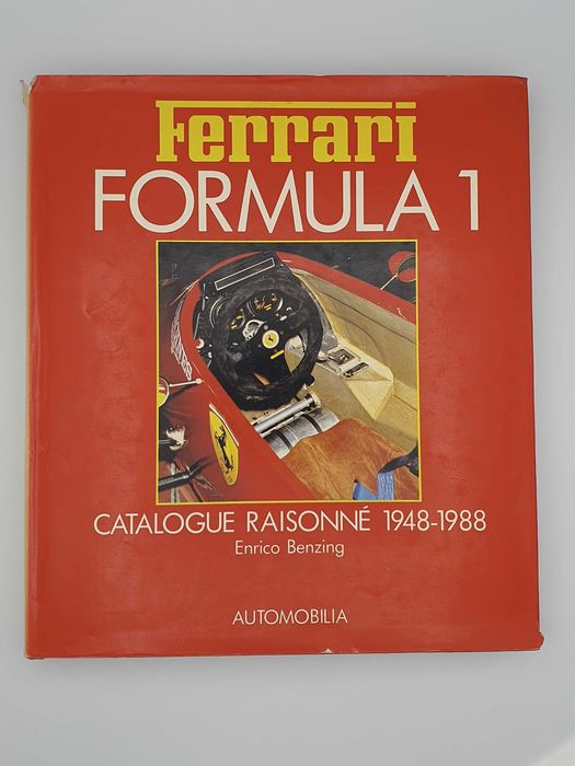 Ferrari Formula 1: Catalogue Raissoné 1948-88 por Enrico Benzing