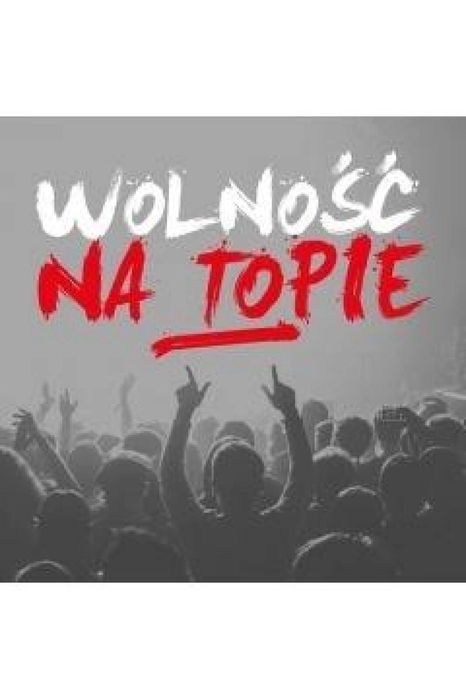Wolność na Topie 2CD MTJ praca zbiorowa Rok wydania: 2017, oprawa:
