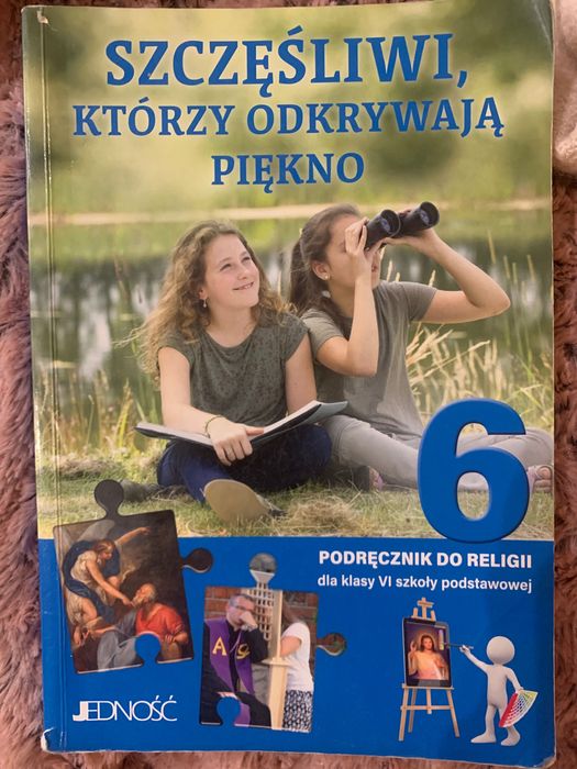 Podręcznik do religii kl VI Szczęśliwi, którzy odkrywają piękno