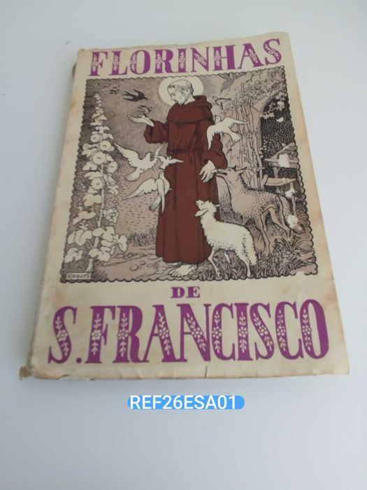 Antigo e escasso Livro "Florinhas de S. Francisco"