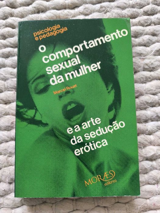 O Comportamento Sexual da Mulher e a Arte da Sedução Erótica