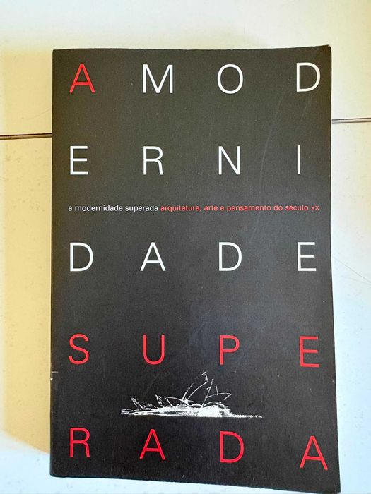 A Modernidade Superada