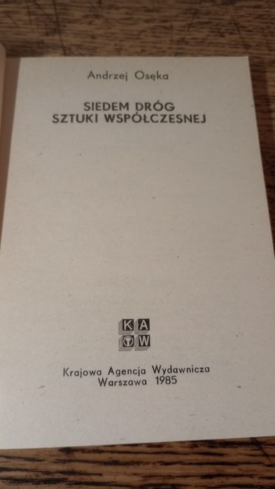 Siedem drog sztuki współczesnej. Andrzej Osęka