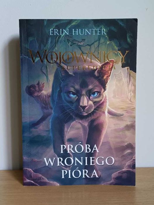 Wojownicy. Superedycja: Próba Wroniego Pióra | Stan Bardzo Dobry