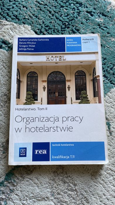 Organizacja pracy w hotelarstwie tom II. Część 1