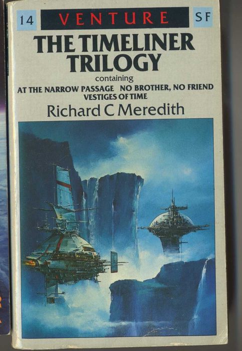 Richard C Meredith - The Timeliner Trilogy