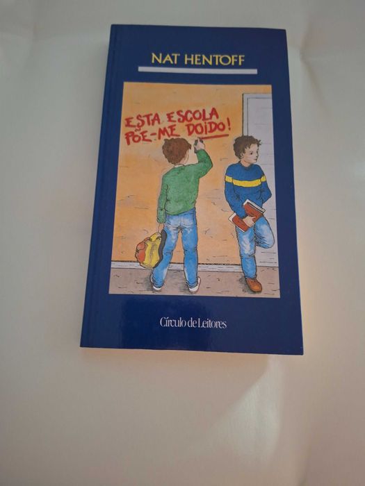 Esta Escola põe-me Doido - Nat Hentoff