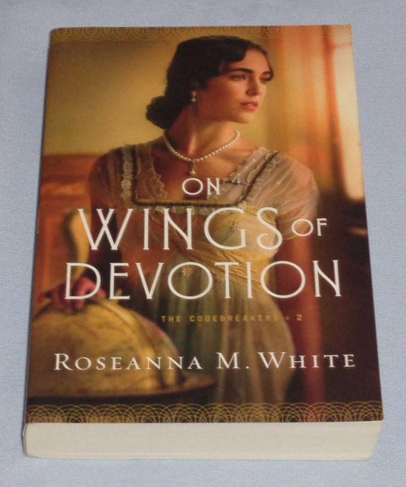 On Wings Of Devotion de Roseanna M. White (NOVO)
