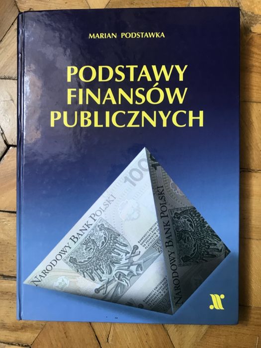Podstawy finansów publicznych - Marian Podstawka