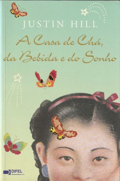 Livro A Casa de Chá da Bebida e do Sonho de Justin Hill [Portes Inc]