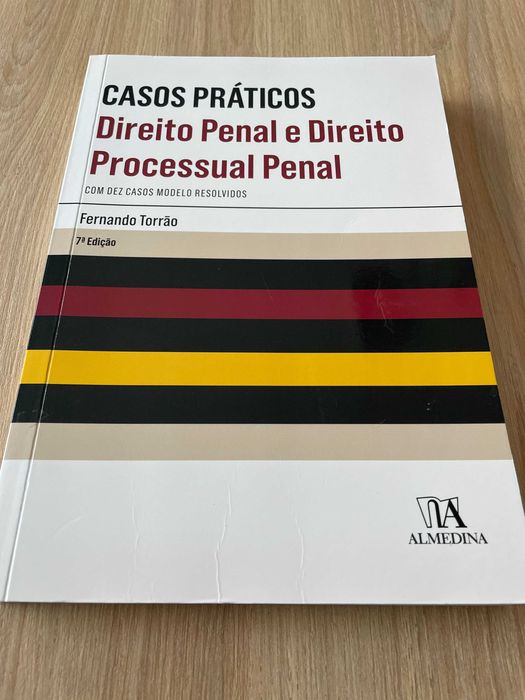 Casos Práticos - Direito Penal e Direito Processual Penal