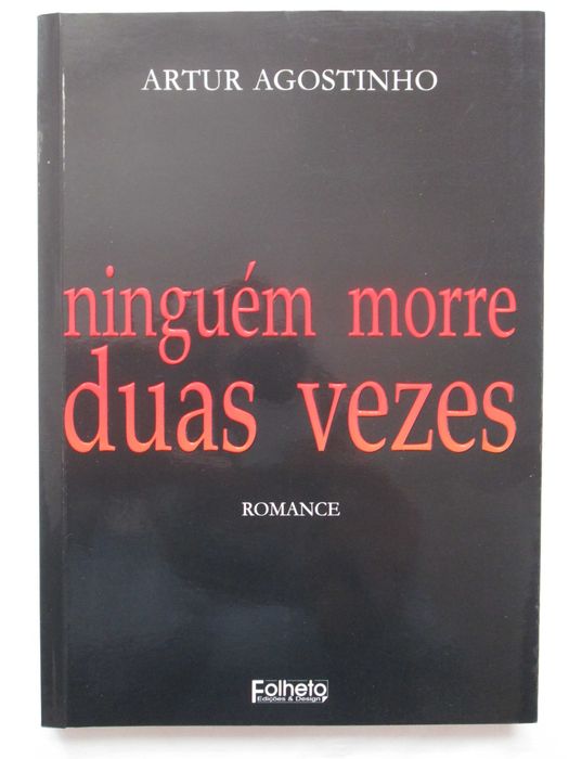 Ninguém morre duas vezes, de Artur Agostinho