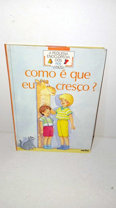 Como é que eu cresço? Pequena enciclopédia dos 4 aos 7 anos
