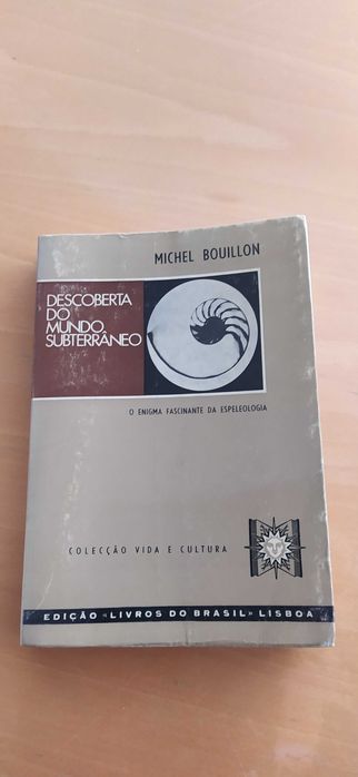Michel Bouillon Descoberta do mundo subterraneo