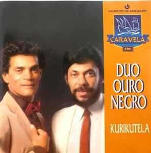Duo Ouro Negro – "Kurikutela" CD
