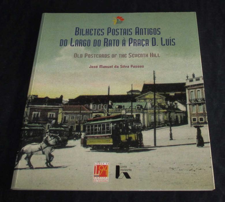 Livro Bilhetes Postais Antigos do Largo do Rato à Praça D. Luís64729957852803121