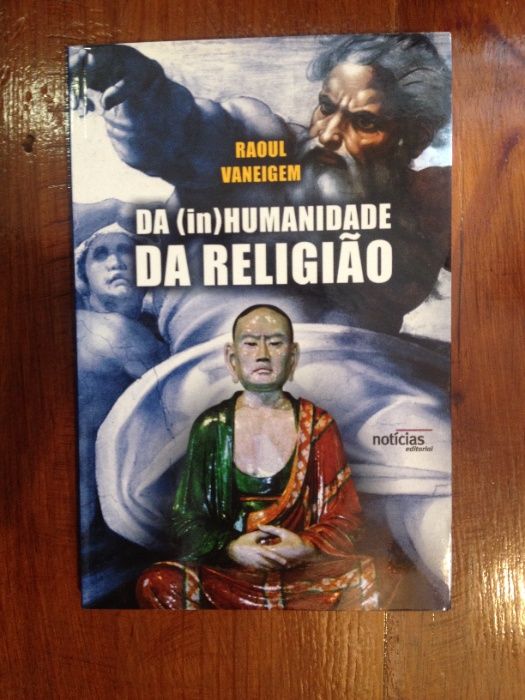 Raoul Vaneigem - Da (in)Humanidade da Religião
