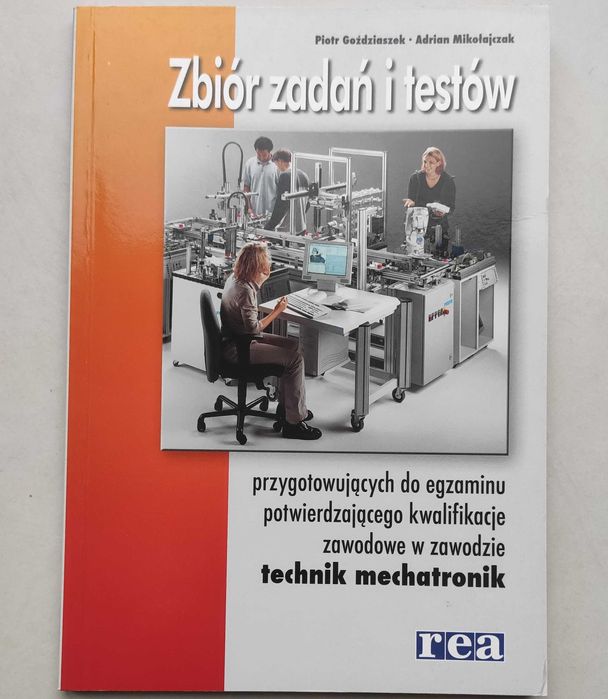 Zbiór zadań i testów technik mechatronik