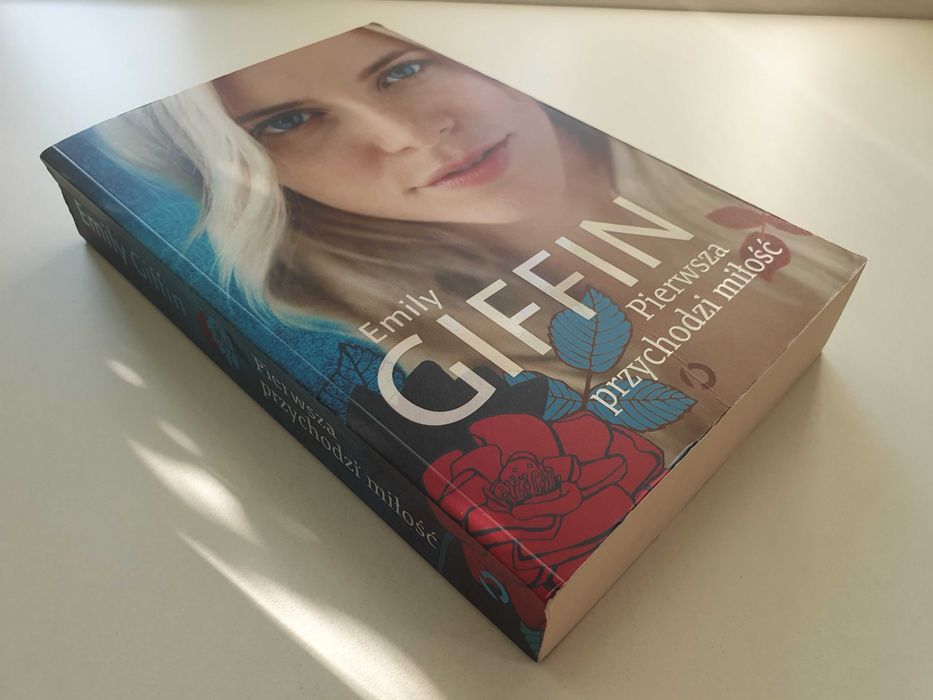 Pierwsza przychodzi miłość - Emily Giffin