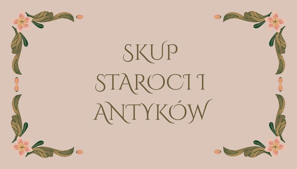 Skup antyków staroci itp.