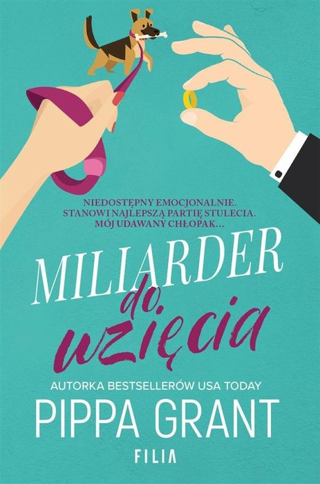 Miliarder do wzięcia Filia Pippa Grant Rok wydania: 2022, oprawa: