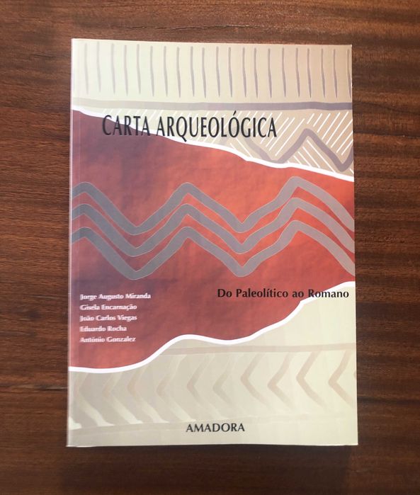 Livro Carta Arqueológica da Amadora - Do Paleolítico ao Romano