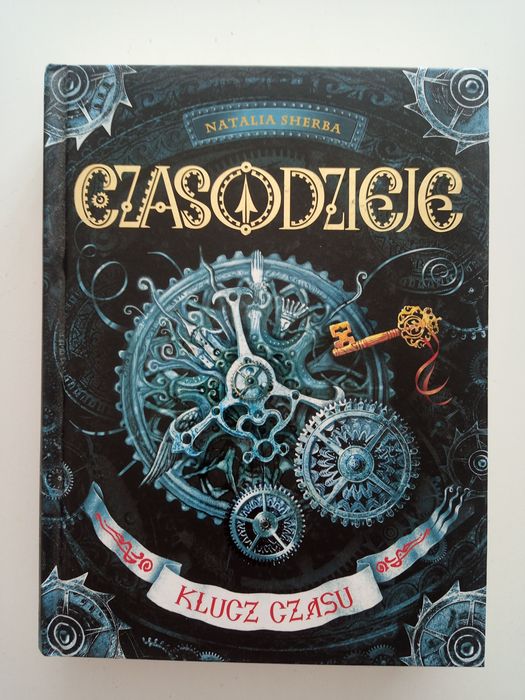 Czasodzieje Klucz Czasu Natalia Sherba