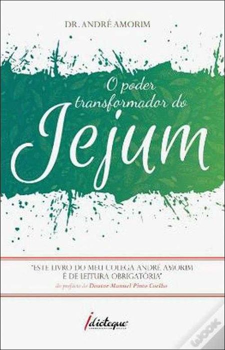 O Poder Transformador do Jejum de Dr. André Amorim (Portes grátis)