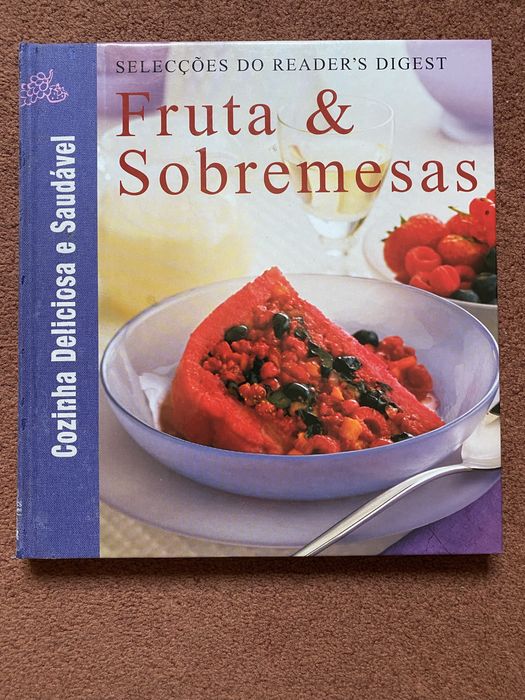 Cozinha Deliciosa e Saudável - Frutas & Sobremesas