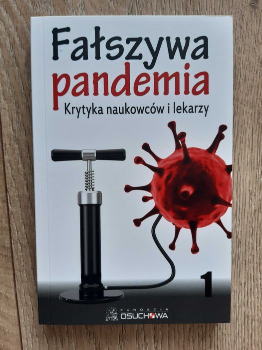 Fałszywa pandemia. Krytyka lekarzy i naukowców - cz. 1
