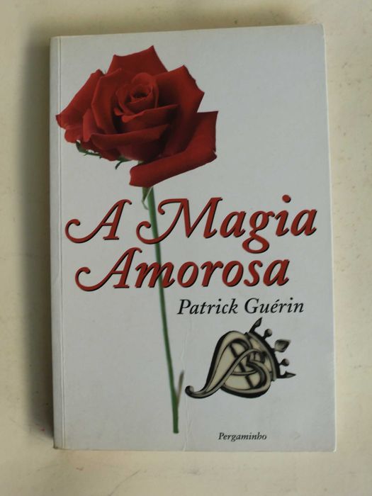 A Magia Amorosa
de Patrick Guérin