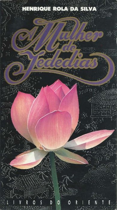 A mulher de Jededias - Henrique Rola da Silva
