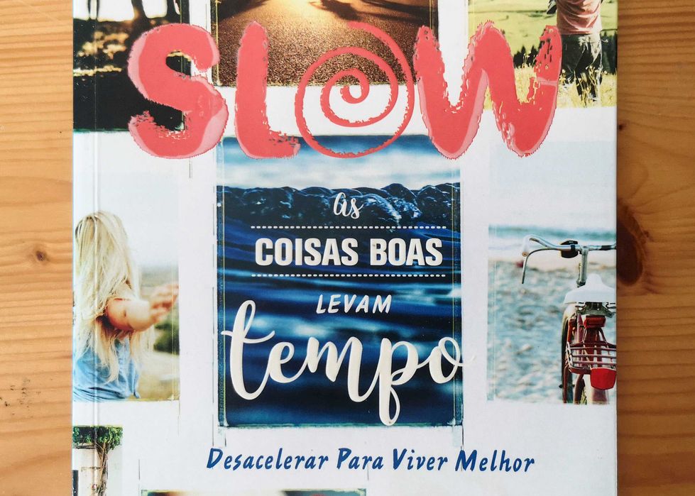SLOW - As coisas boas levam tempo - Raquel Tavares - Livro