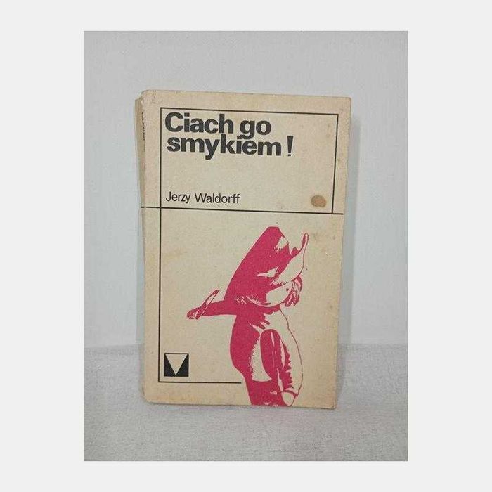 Ciach go smykiem. Jerzy Waldorff