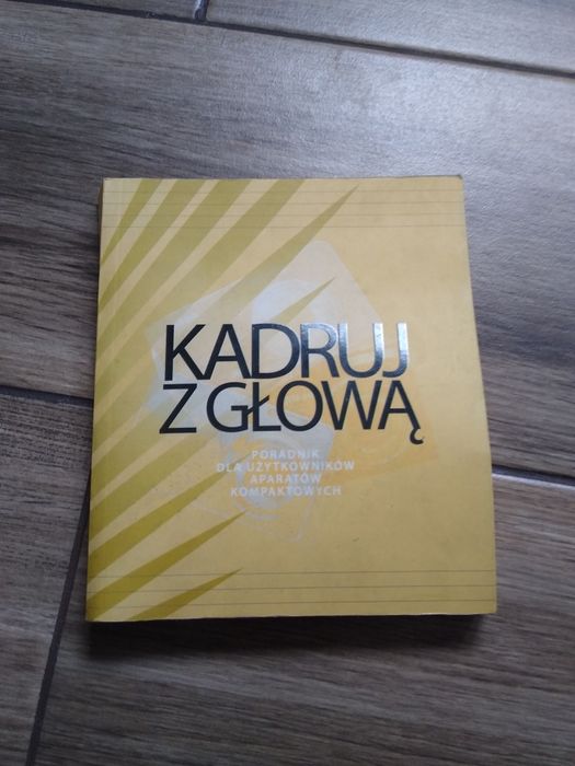 Poradnik "Kadruj z głową"