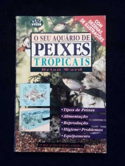 Brian Ward - O seu aquário de Peixes tropicais