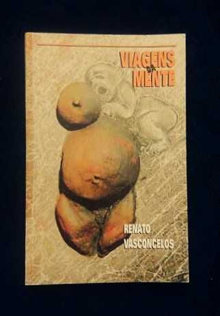 Renato Vasconcelos - Viagens da Mente