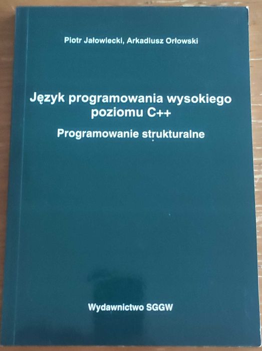 Język programowania wysokiego poziomu C++. Programowanie strukturalne