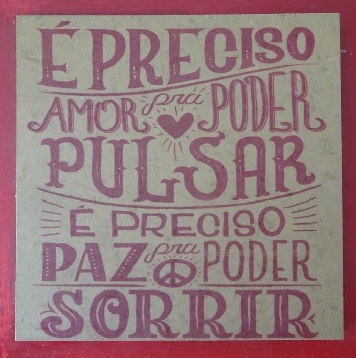Quadro É Preciso Amor Pra Poder Pulsar É Preciso Paz Pra Poder Sorrir